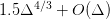 1.5\Delta^{4/3} + O(\Delta)