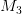 M_3