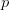 p